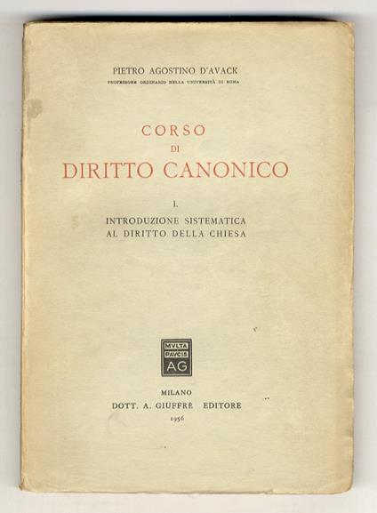 Corso di diritto canonico. I. Introduzione sistematica al diritto della Chiesa - Pietro Agostino D'Avack - copertina