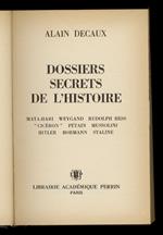 Dossiers secrets de l'histoire. Mata-Hari - Weygand - Rudolph Hess - 