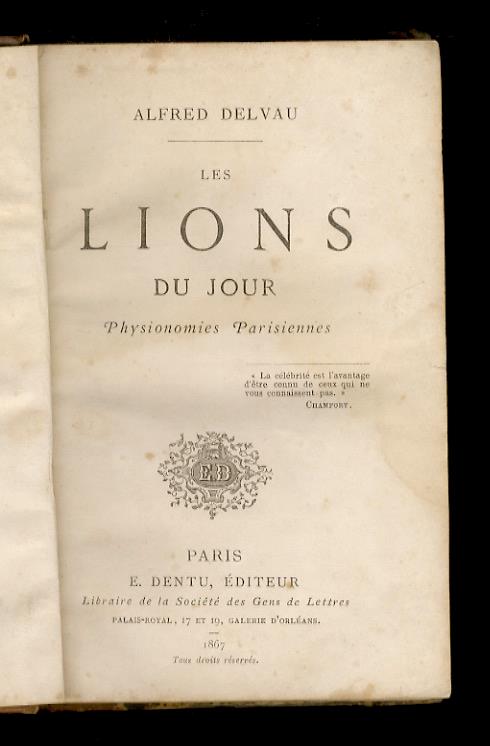 Les lions du jour. Physionomies parisiennes - Alfred Delvau - copertina