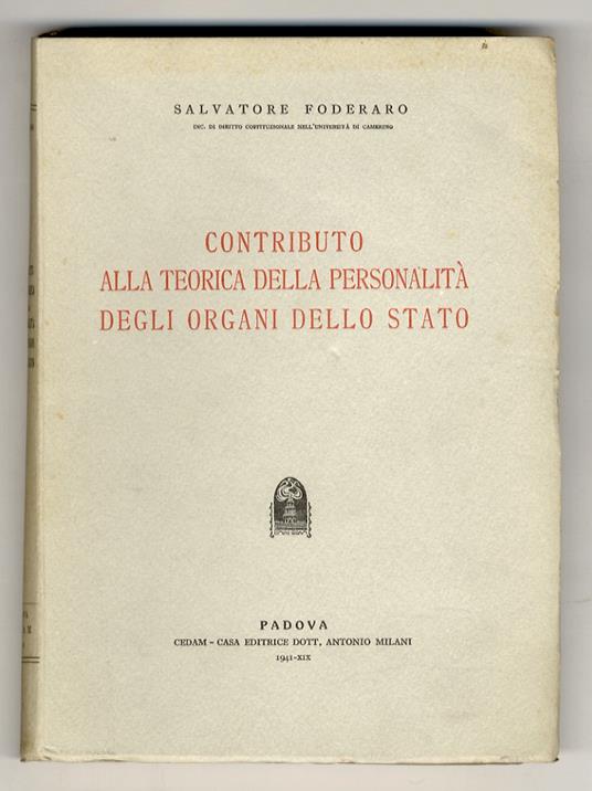 Contributo alla teorica della personalità degli organi dello stato - Salvatore Foderaro - copertina