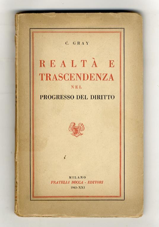Realtà e trascendenza nel progresso del diritto - Carlo Gray - copertina