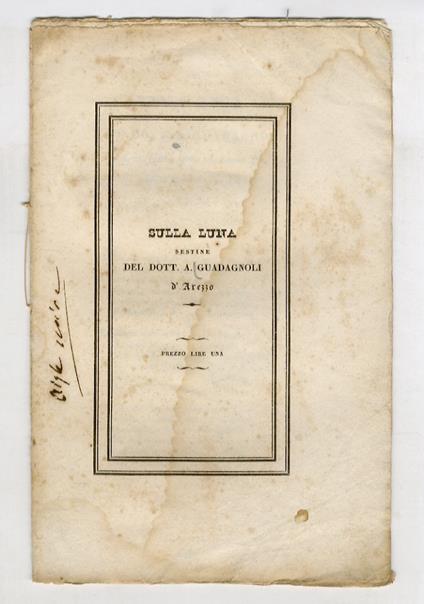 Sulla luna. Sestine del dott. A. Guadagnoli d'Arezzo - Antonio Guadagnoli - copertina