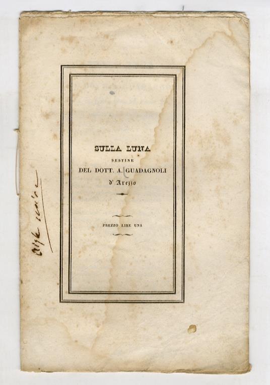 Sulla luna. Sestine del dott. A. Guadagnoli d'Arezzo - Antonio Guadagnoli - copertina