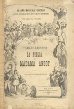 La figlia di Madama Angot. Opera comica in tre atti. Riduzione per pianoforte solo