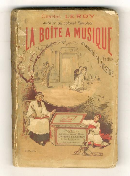 La Boîte à Musique. Roman comique. Préface d'Armand Silvestre. 3ème édition - Charles Leroy - copertina
