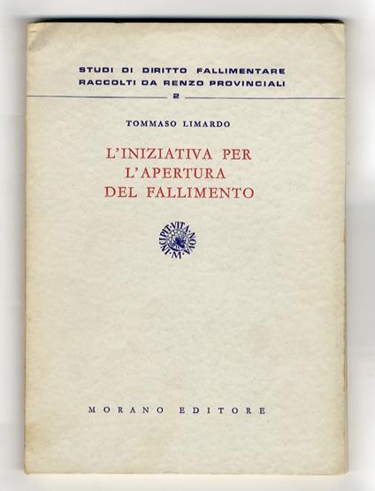 L' iniziativa per l'apertura del fallimento - Tommaso Limardo - copertina