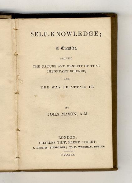 Self-knowledge a treatise showing the nature and benefit of that important science and the way to attian it - John Alden Mason - copertina