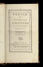 Poesie di Benedetto Menzini fiorentino. Diviso in due tomi. Tomo I [- tomo II]