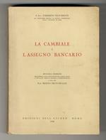 La cambiale e l'assegno bancario. Seconda edizione rielaborata colle disposizioni del codice civile e con la più recente dottrina e giurisprudenza. A cura del prof. Renzo Provinciali