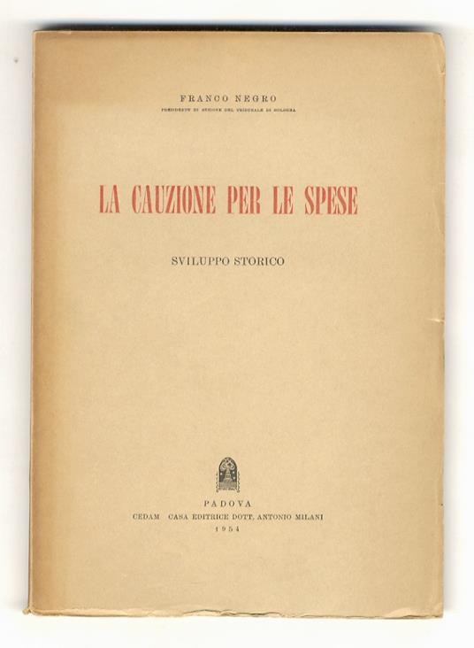La cauzione per le spese. Sviluppo storico - Franco Negro - copertina