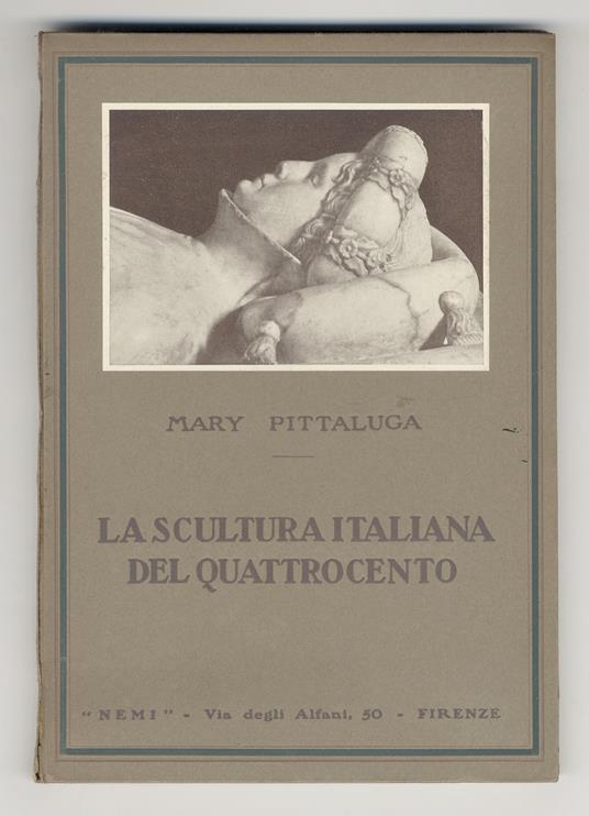 La scultura italiana del Quattrocento - Mary Pittaluga - copertina