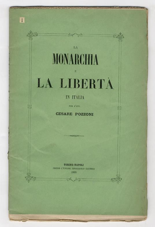La Monarchia e la Libertà in Italia - Cesare Pozzoni - copertina