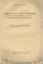 Ricercando negli archivi del Ministero dell'Interno della Toscana avanti e dopo il 27 aprile 1859
