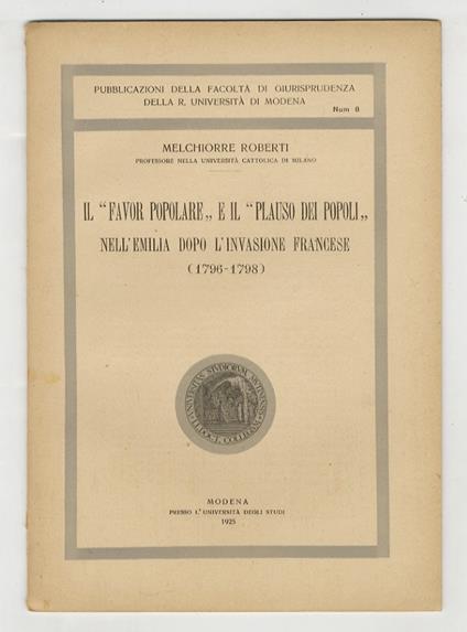 Il favor popolare e il "plauso dei popoli" nell'Emilia dopo l'invasione francese (1796-1798) - Melchiorre Roberti - copertina