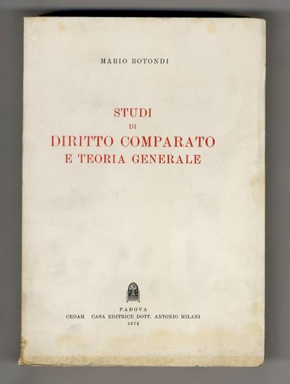 Studi di diritto comparato e teoria generale - Mario Rotondi - copertina