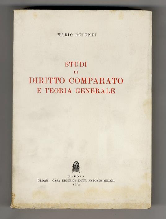 Studi di diritto comparato e teoria generale - Mario Rotondi - copertina