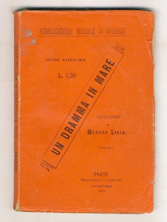 Un dramma in mare. Romanzo di Medoro Savini - Medoro Savini - copertina