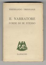 Il narratore forse di se stesso, e altri scritti. Introduzione di Adolfo Oxilia