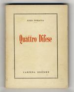 Quattro difese [in difesa di Giovanni Governato, Orlando Danese, Celeste Genova, Eduard Florin]