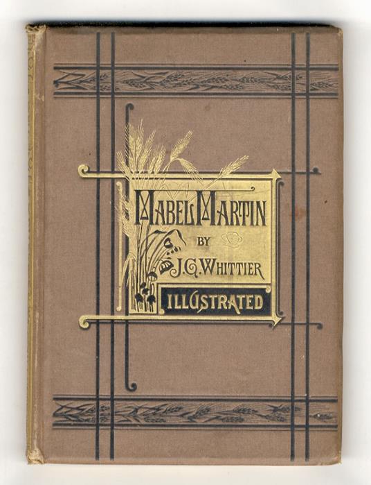 Mabel Martin. A Harvest Idyl. With illustrations - John Greenleaf Whittier - copertina