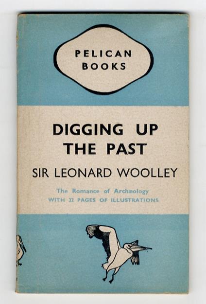 Digging up the past - Leonard Wooley - copertina