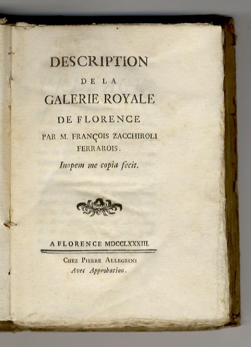 Description de la Galerie Royale de Florence par m. Francois Zacchiroli Ferrarois [...] - Francesco Zacchiroli - copertina