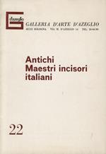 Antichi Maestri incisori italiani. (F. Barocci, N. Boldrini, J. Callot, S. Della Bella, G. F. Grimaldi, P.F. Mola, G. Palma, G. B. Piranesi, M. Ricci, L. Scaramuccia, G.D. Tiepolo...)
