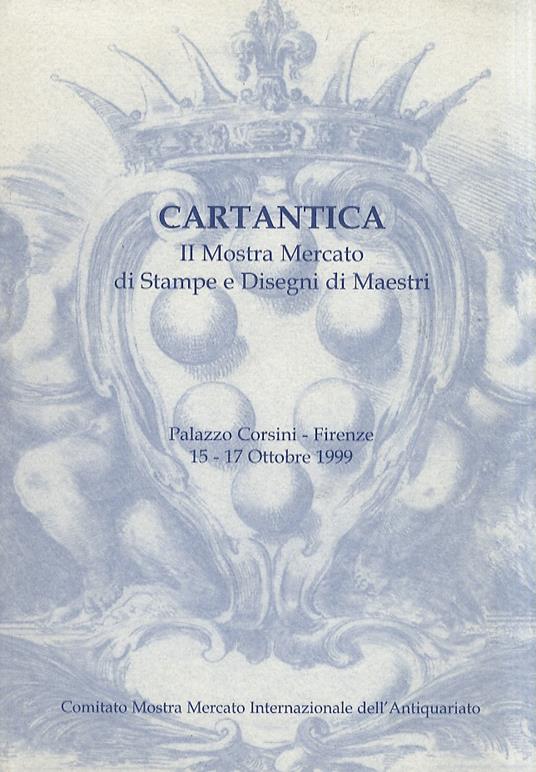 Cartantica. II Mostra mercato di stampe e disegni di maestri - copertina