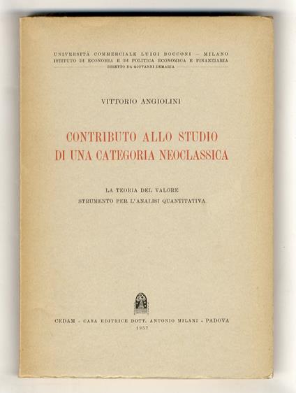 Contributo allo studio di una categoria neoclassica. La teoria del valore strumento per l'analisi quantitativa - copertina