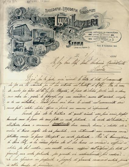 Lettera manoscritta autografa, firmata, stesa su una facciata e mezza, su carta intestata "Tipografia e Litografia Sordomuti di Luigi Lazzeri, Siena", con grande figurazione litografica all'angolo alto sinistro del foglio. Indirizzata al prof. Antoni - copertina