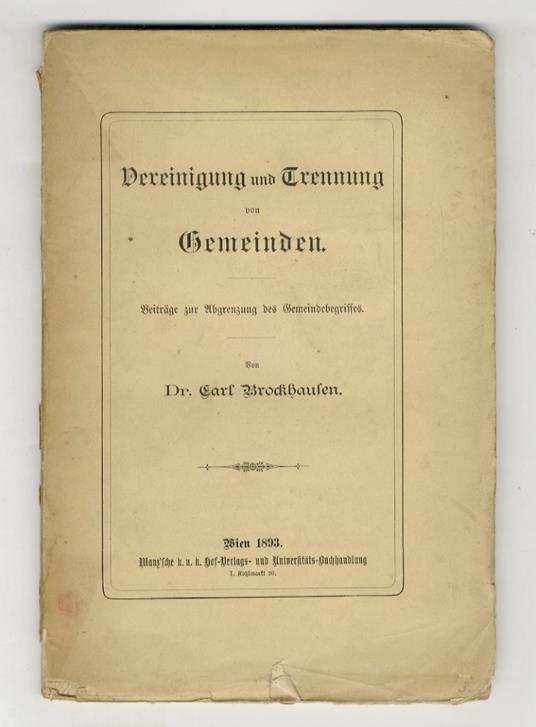 Vereinigung und Trennung von Gemeinden: Beiträge zur Abgrenzung des Gemeindebegriffes - copertina