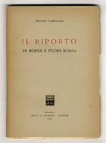 Il riporto. In Borsa e Fuori Borsa