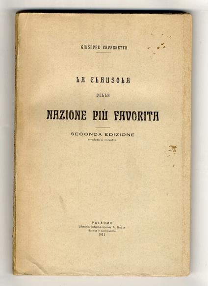 La clausula della nazione più favorita. Seconda edizione, riveduta e corretta - copertina