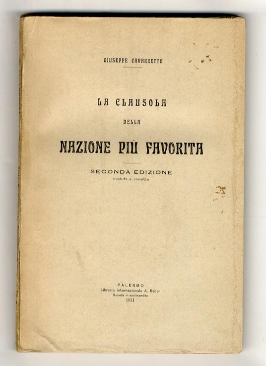 La clausula della nazione più favorita. Seconda edizione, riveduta e corretta - copertina