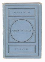 Storia naturale illustrata divisa in 3 volumi. Elaborata in base al Piano Ministeriale per le 3 clssi della scuola cittadina. [...] Volume III. Con 153 incisioni