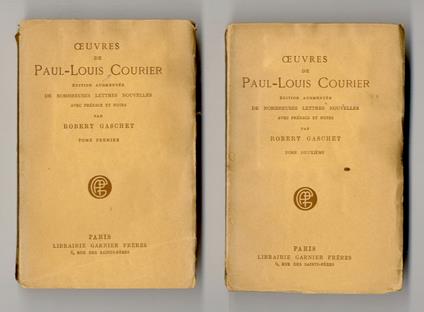 Oeuvres de Paul-Louis Courier. Edition augmentée de nombreuses lettres nouvelles, avec préface et notes par R. Gaschet - copertina
