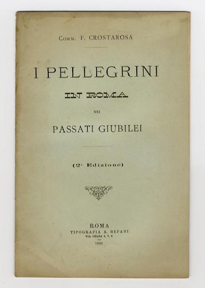 I pellegrini in Roma nei passati giubilei (2a edizione) - copertina