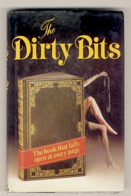 The Dirty Bits. Collected and introduced by L. Cunliffe, C. Brown and J. Connell - copertina