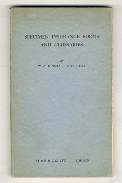 Specimen Insurance Forms and Glossaries. [...] Third Edition - copertina