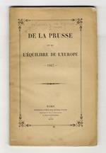 De la Prusse et de l'équilibre de l'Europe - 1867