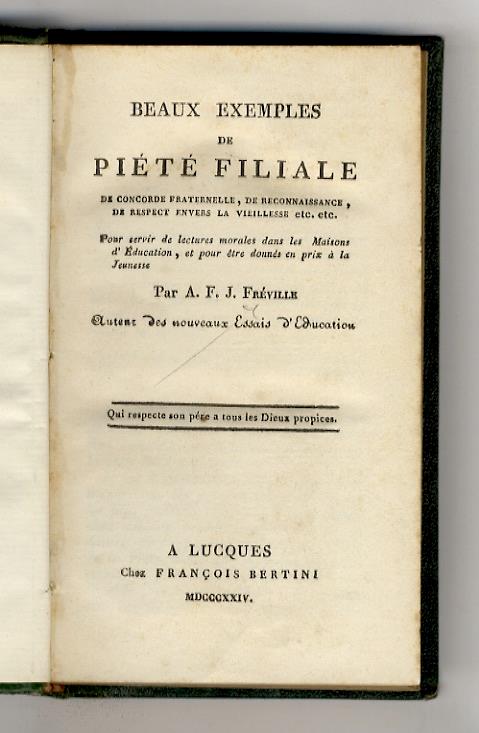 Beaux exemples de Piété filiale, de Concordance fraternelle, de Reconnaissance, de Respect envers la vieillesse, ect - copertina