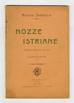 Nozze istriane. Dramma lirico in tre atti di Luigi Illica. Nuova edizione