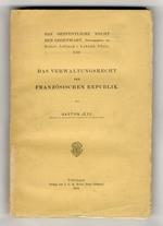 Das Verwaltungsrecht der Französischen Republik