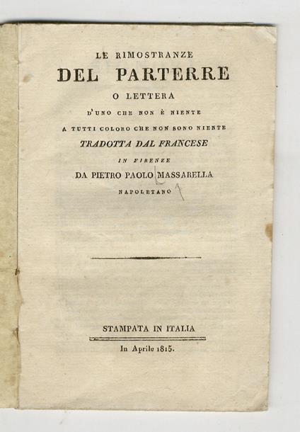 Le rimostranze del parterre o lettera d'uno che non è niente a tutti colori che non sono niente. Tradotta dal francese in Firenze da Pietro Paolo Massarella napoletano - copertina