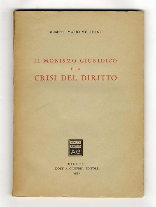 Il monismo giuridico e la crisi del diritto - copertina