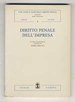 Diritto penale dell'impresa. Contributi interdisciplinari coordinati da Mario Miscali