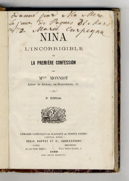 Nina, l'incorrigible ou la première confession [...] 3e edition - copertina
