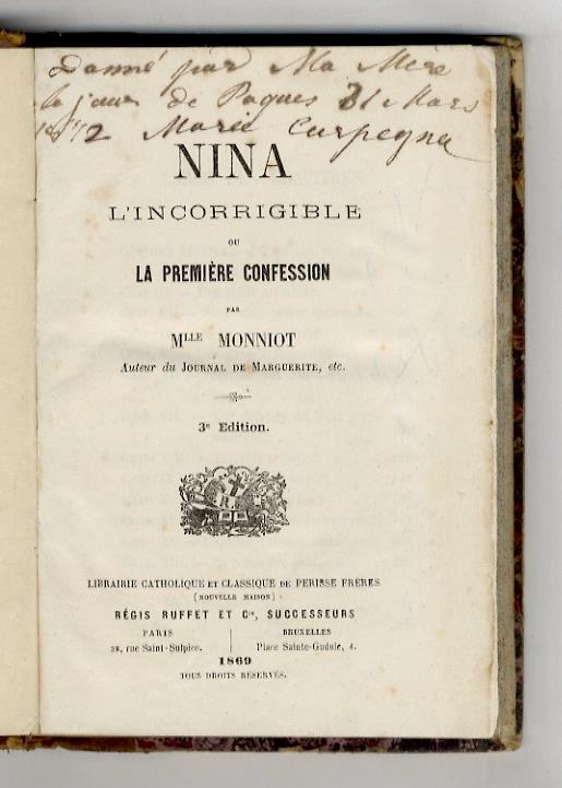 Nina, l'incorrigible ou la première confession [...] 3e edition - copertina