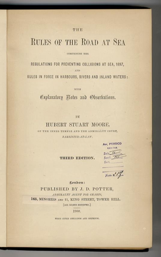 The rules of the road at sea, comprising the regulations for preventing collisions at sea, 1897, rules in force in harbours, rivers and inland waters with explanatory notes and observations. Third edition - copertina