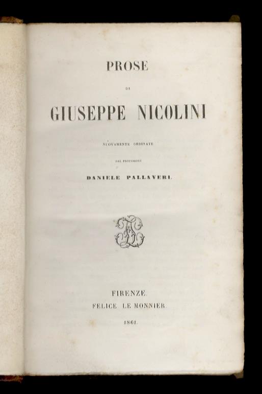 Prose. Nuovamente ordinate dal Professore Daniele Pallaveri. (Vita di Lord Byron - Gualtieri Scott - Gli ultimi Stuard - La Cavalleria - Sterne, saggio di traduzione - Della Storia Bresciana. Ragionamento - Cenni spettanti alla storia ed ai monumenti - copertina
